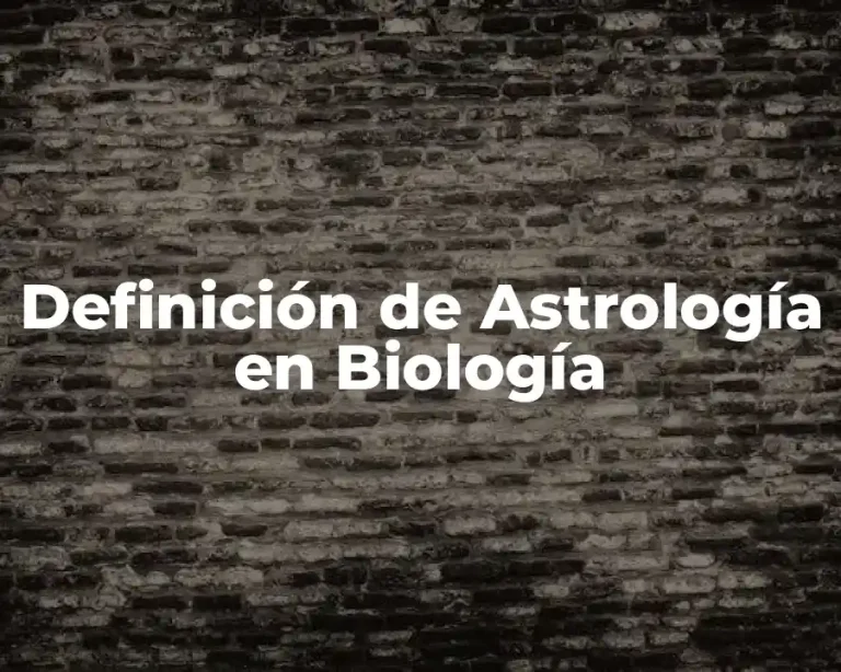 Definición de Astrología en Biología