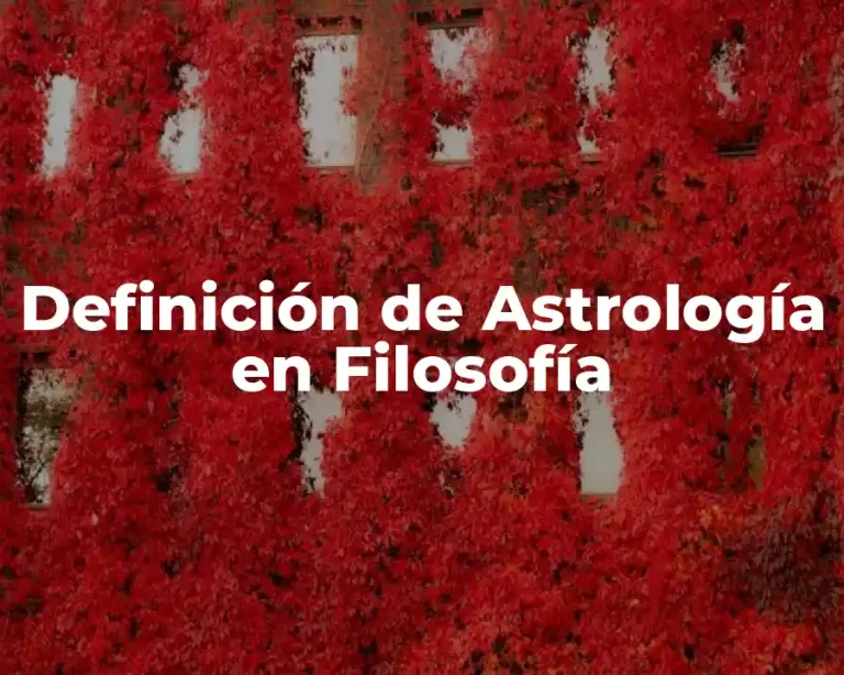 Definición de Astrología en Filosofía