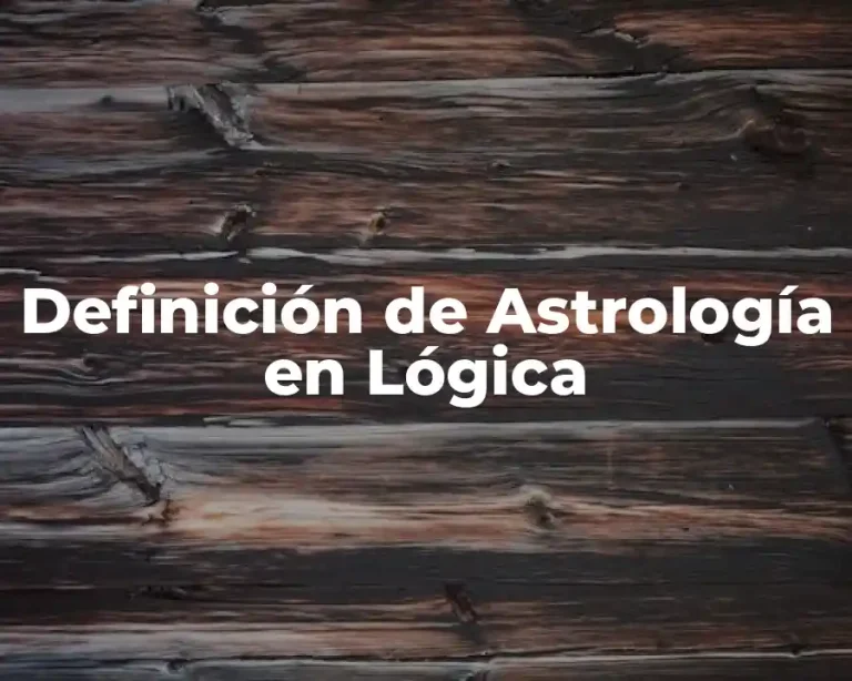 Definición de Astrología en Lógica