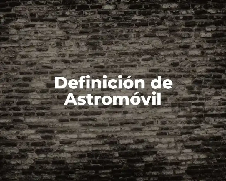 Definición de Astromóvil