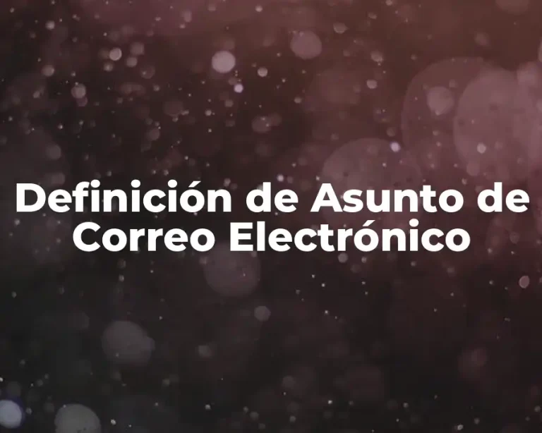 Definición de Asunto de Correo Electrónico