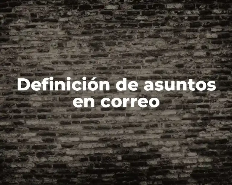 Definición de asuntos en correo