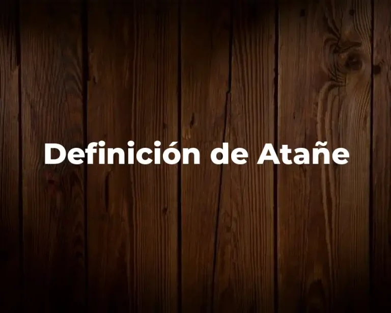 Definición de Atañe