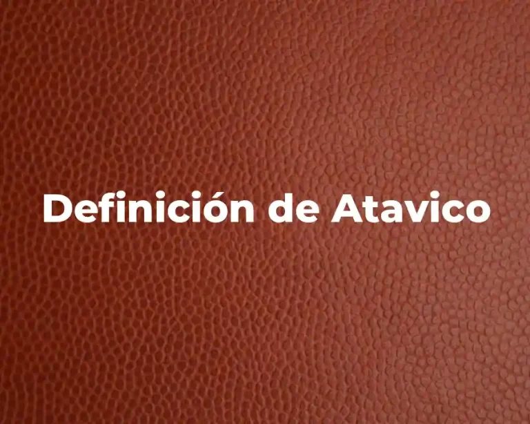 Definición de Atavico