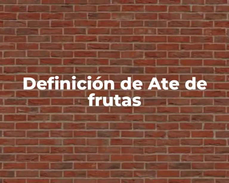 Definición de Ate de frutas