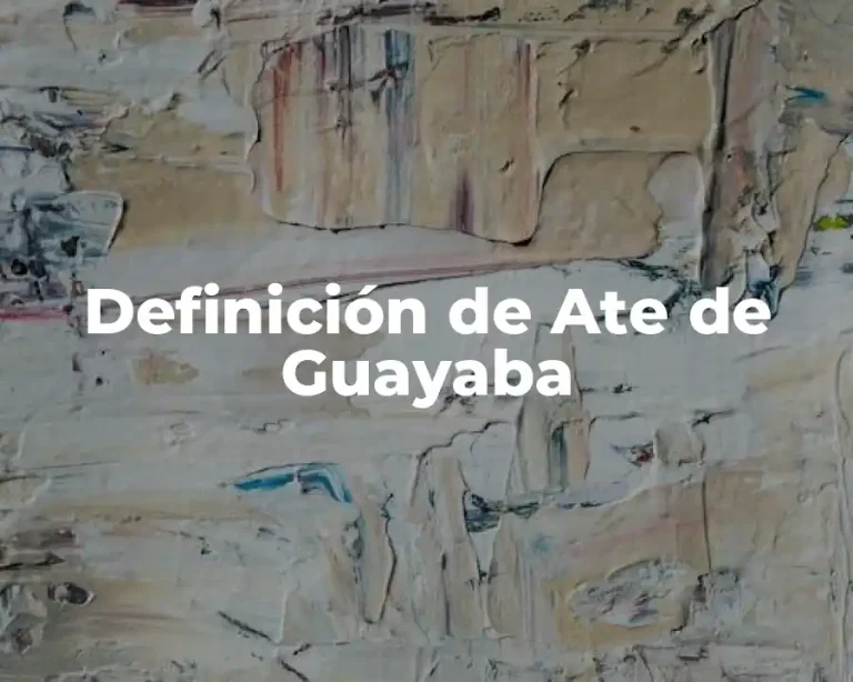 Definición de Ate de Guayaba