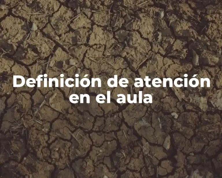 Definición de atención en el aula