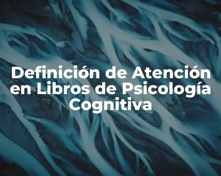 Definición de Atención en Libros de Psicología Cognitiva