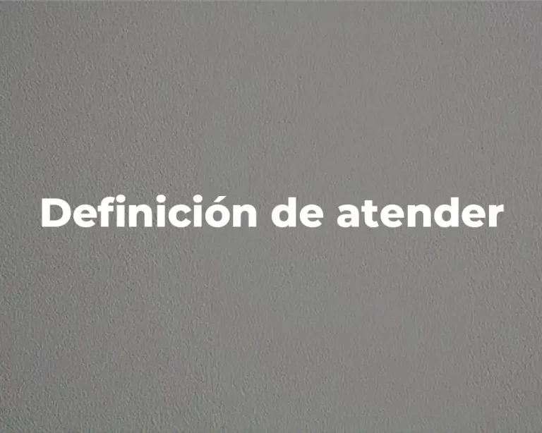 Definición de atender