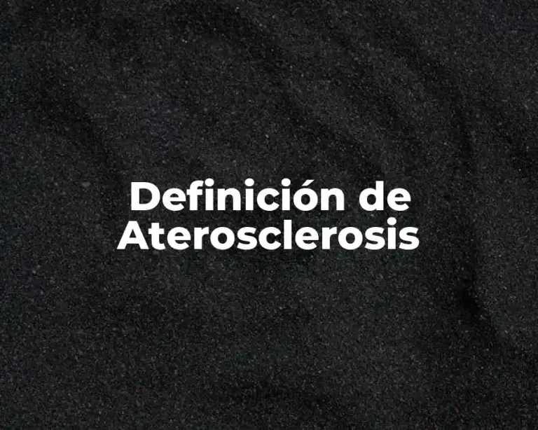 Definición de Aterosclerosis