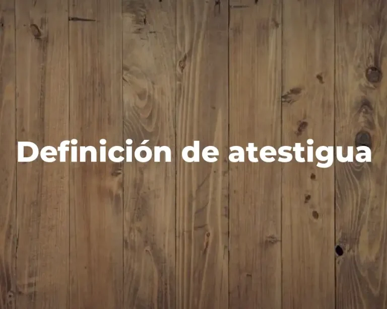 Definición de atestigua