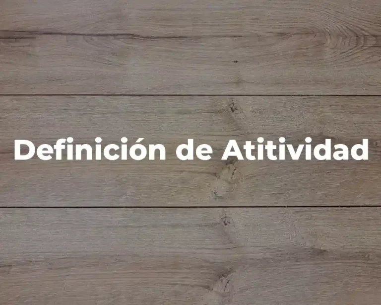 Definición de Atitividad