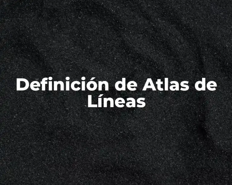 Definición de Atlas de Líneas