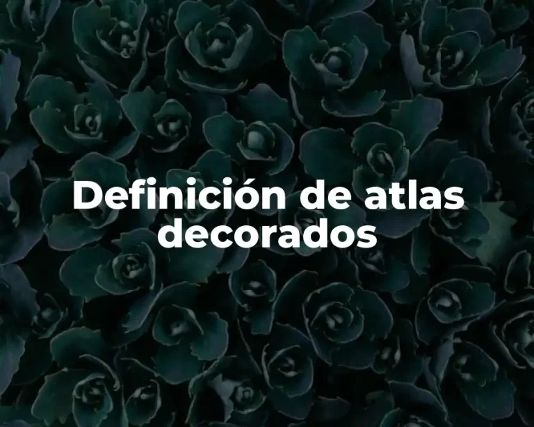 Definición de atlas decorados