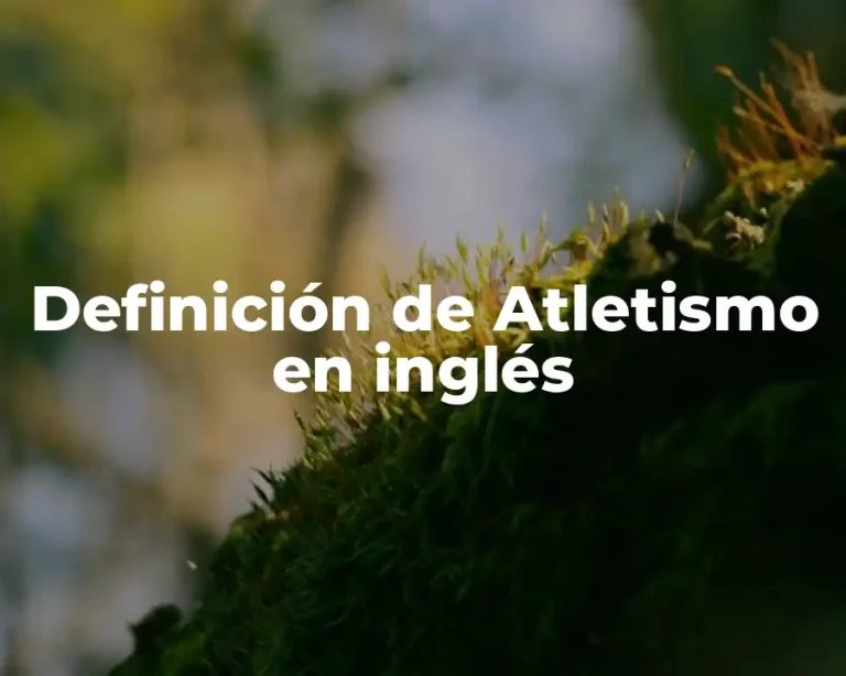 Definición de Atletismo en inglés