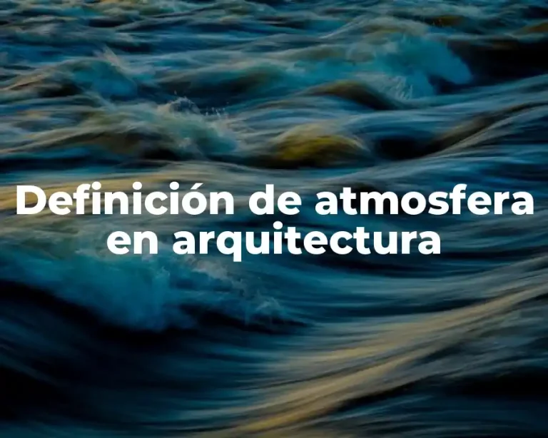 Definición de atmosfera en arquitectura
