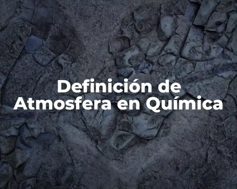 Definición de Atmosfera en Química