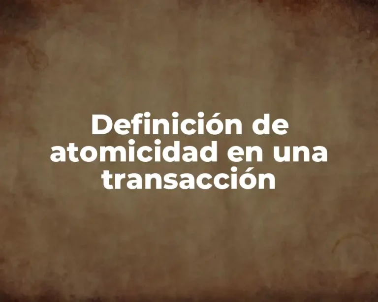 Definición de atomicidad en una transacción