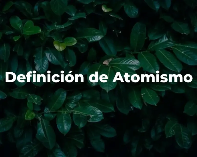 Definición de Atomismo