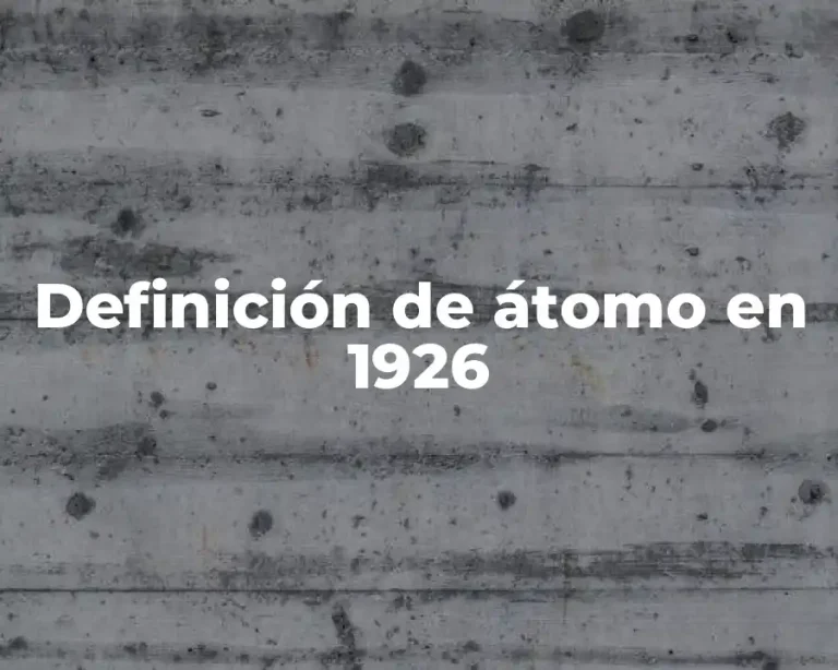Definición de átomo en 1926