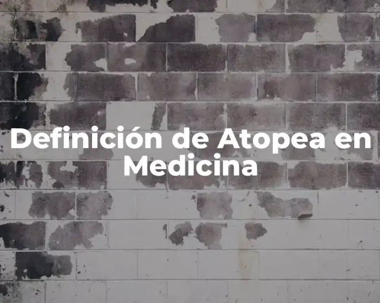 Definición de Atopea en Medicina