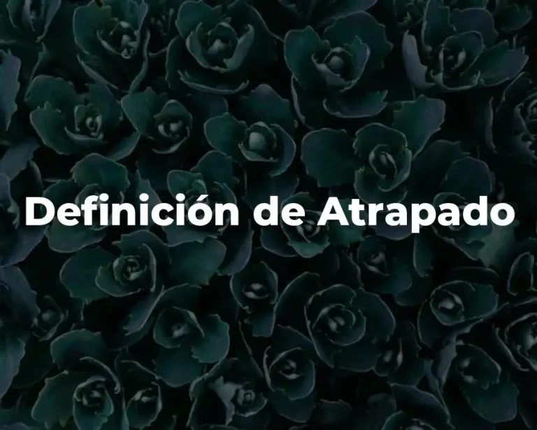 Definición de Atrapado