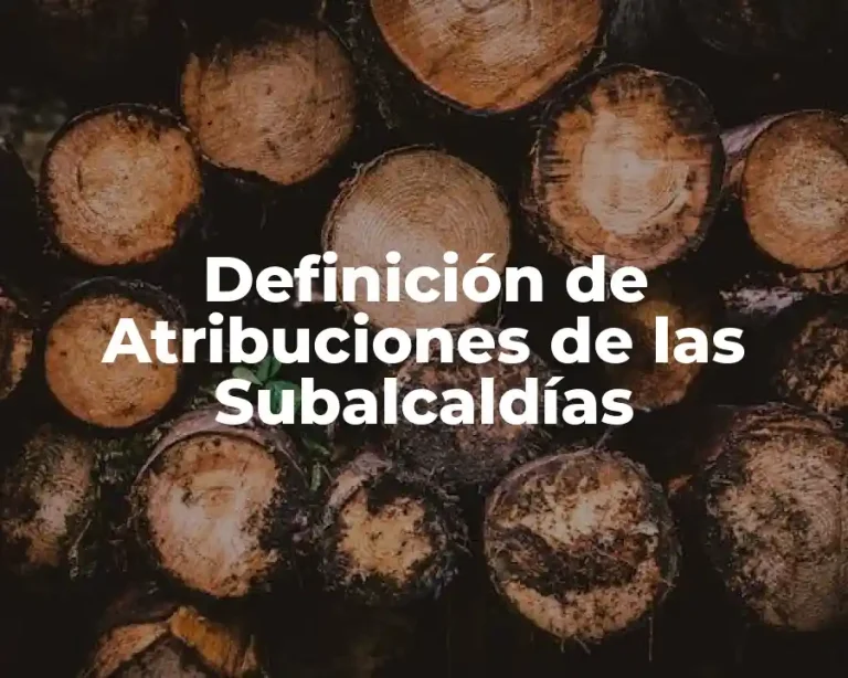 Definición de Atribuciones de las Subalcaldías