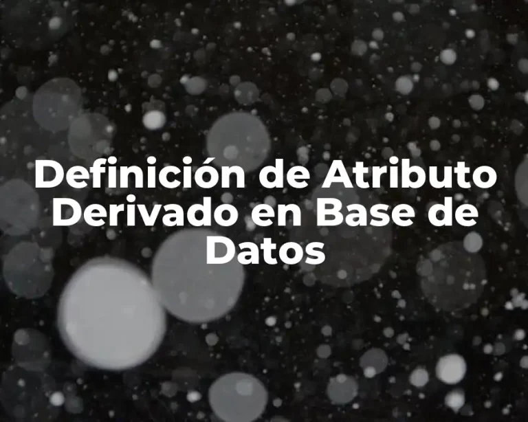 Definición de Atributo Derivado en Base de Datos