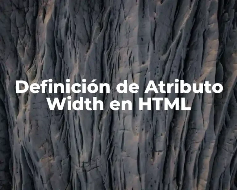 Definición de Atributo Width en HTML