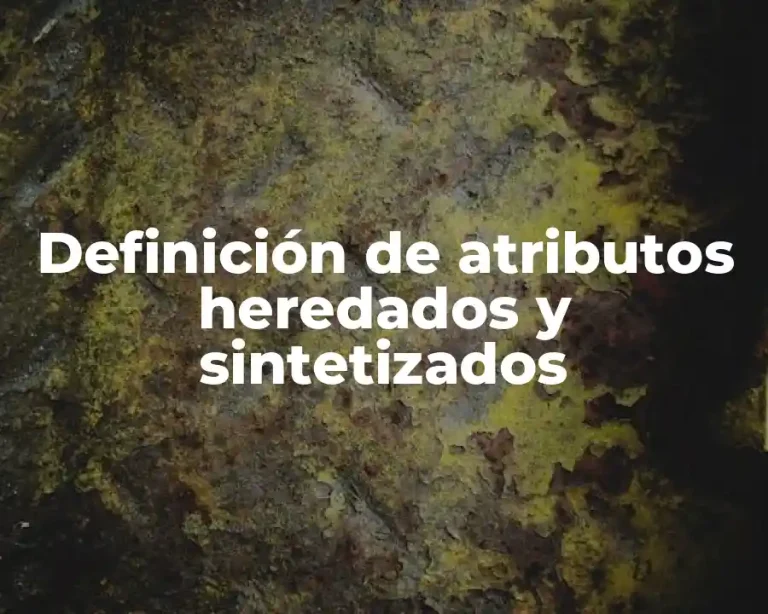 Definición de atributos heredados y sintetizados