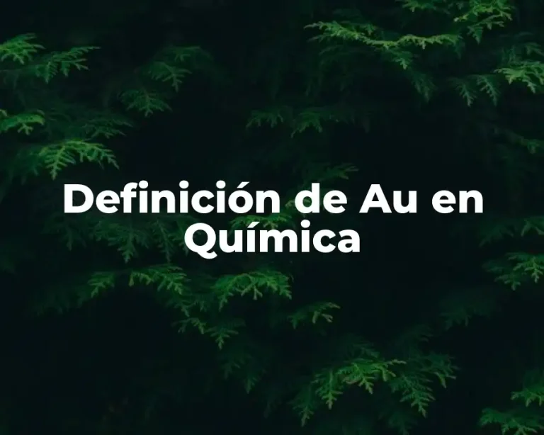 Definición de Au en Química