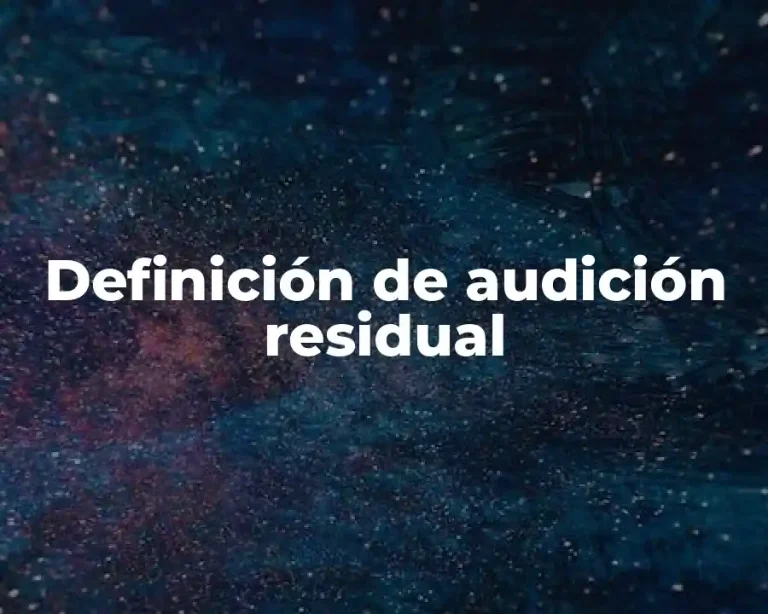 Definición de audición residual