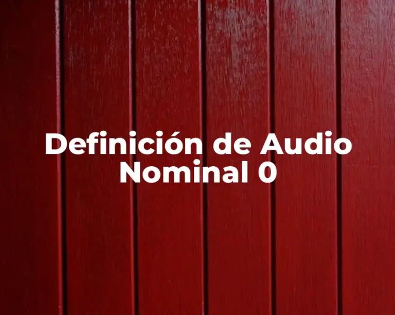 Definición de Audio Nominal 0