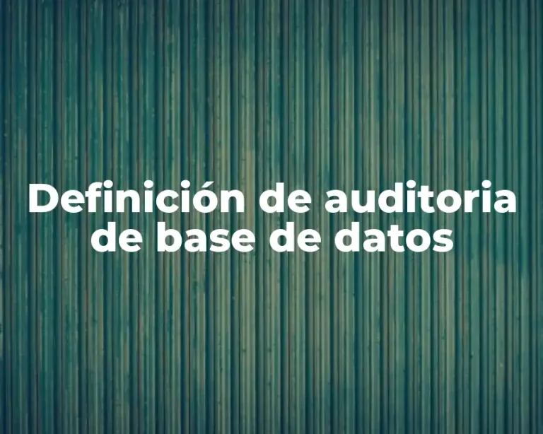 Definición de auditoria de base de datos