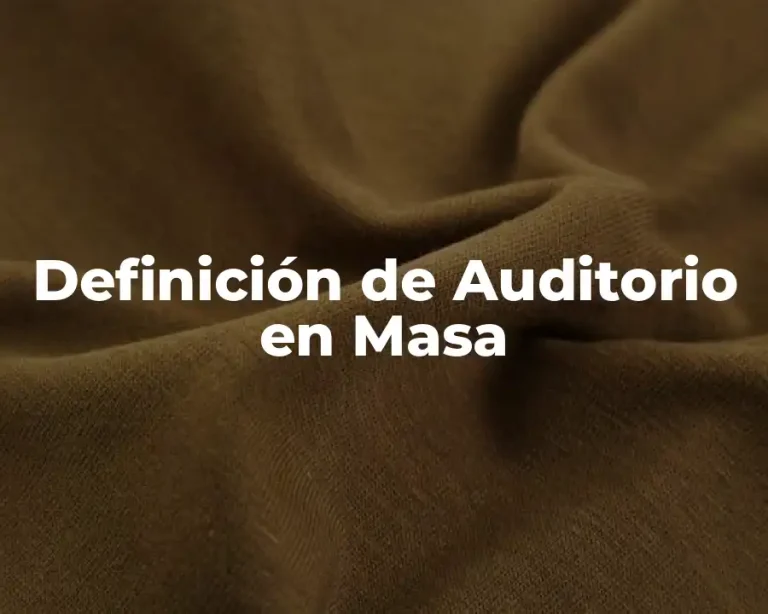 Definición de Auditorio en Masa
