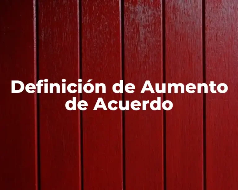 Definición de Aumento de Acuerdo