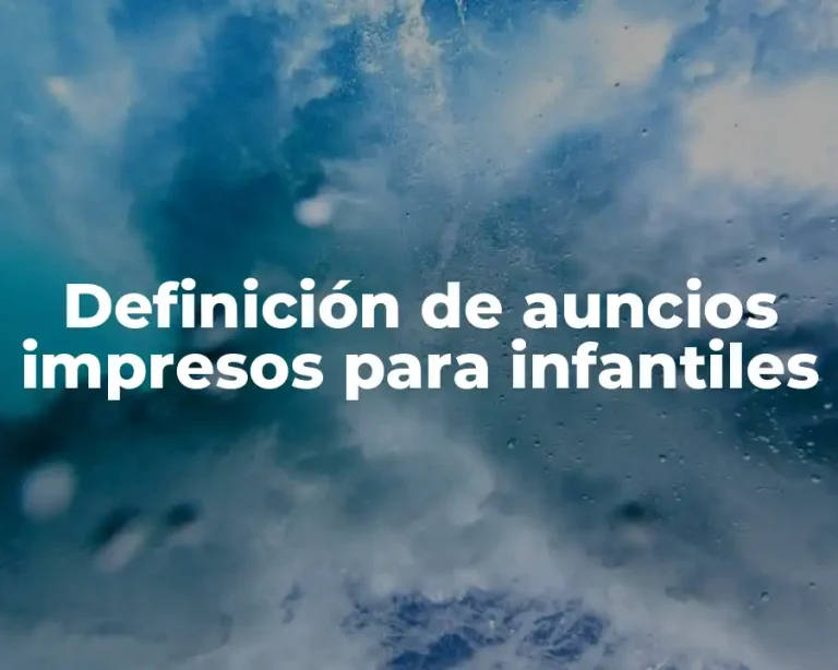 Definición de auncios impresos para infantiles