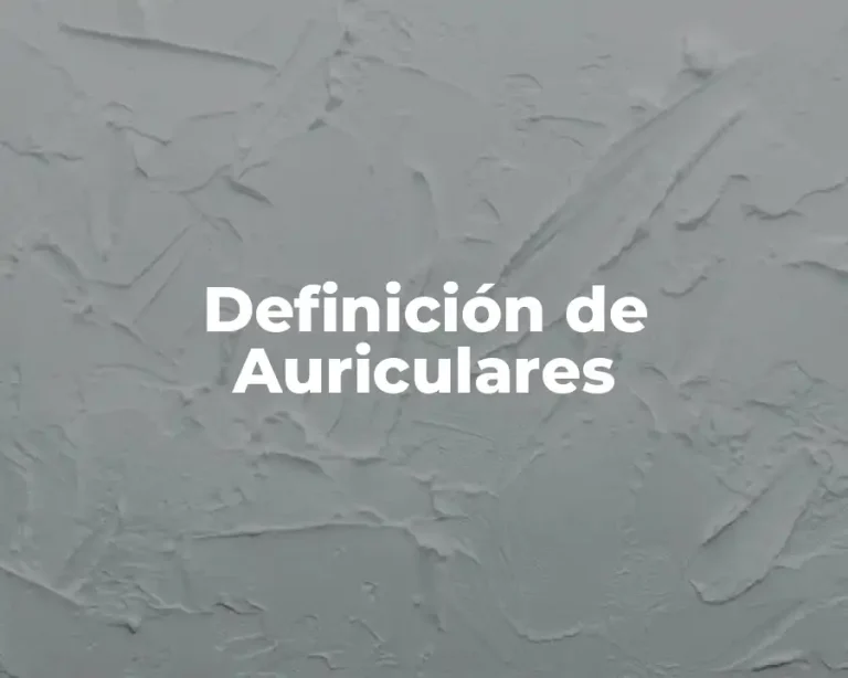 Definición de Auriculares