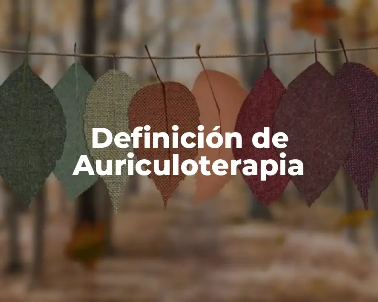Definición de Auriculoterapia