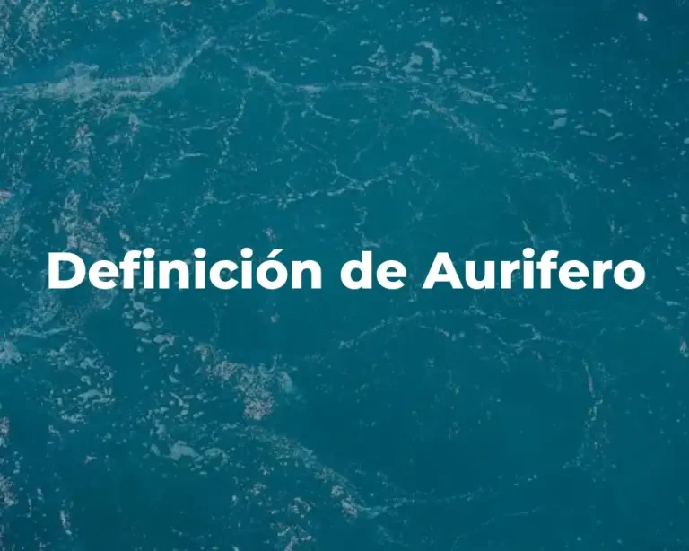 Definición de Aurifero