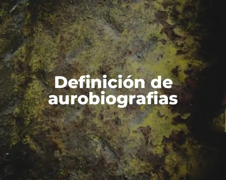 Definición de aurobiografias