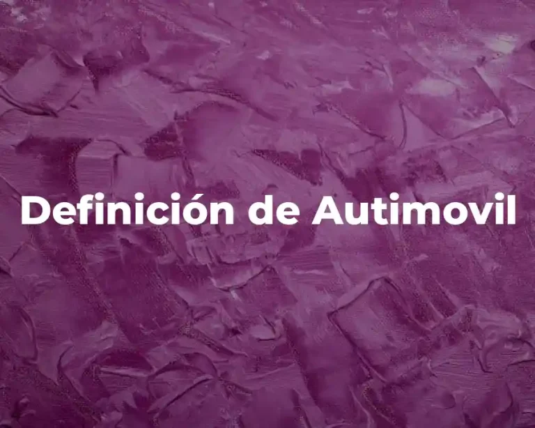 Definición de Autimovil