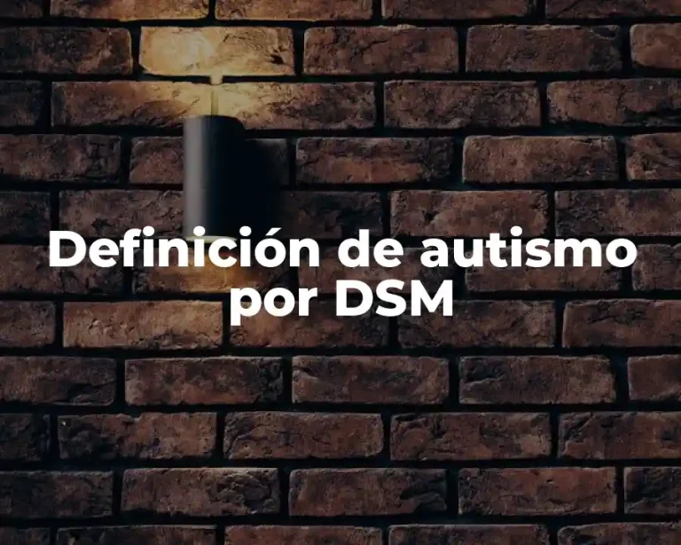 Definición de autismo por DSM