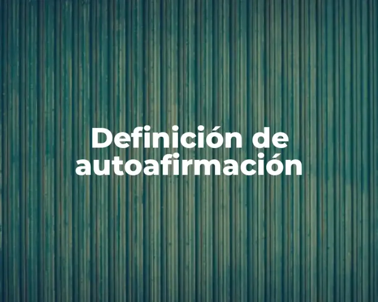 Definición de autoafirmación