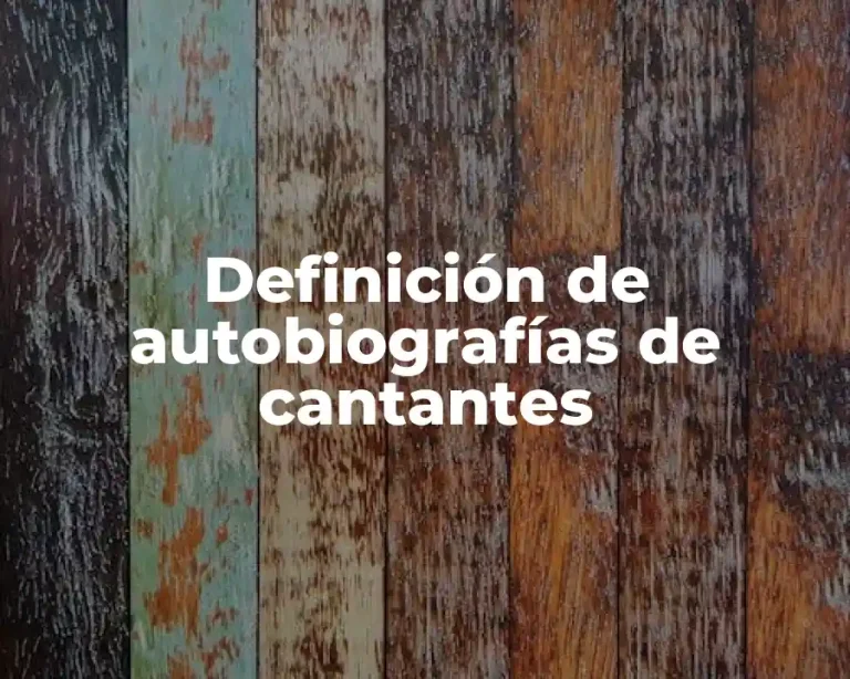 Definición de autobiografías de cantantes