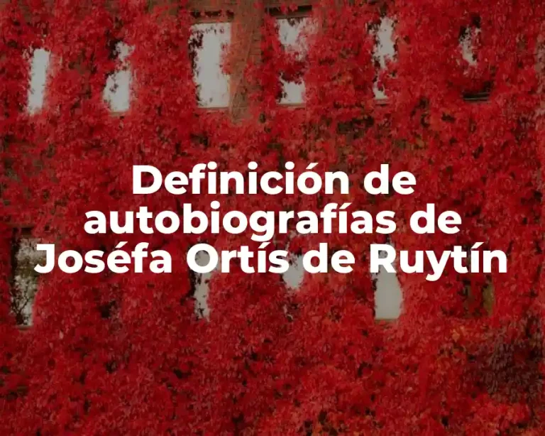 Definición de autobiografías de Joséfa Ortís de Ruytín