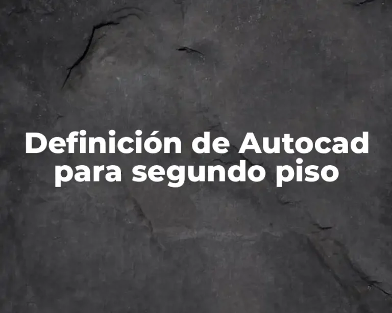 Definición de Autocad para segundo piso