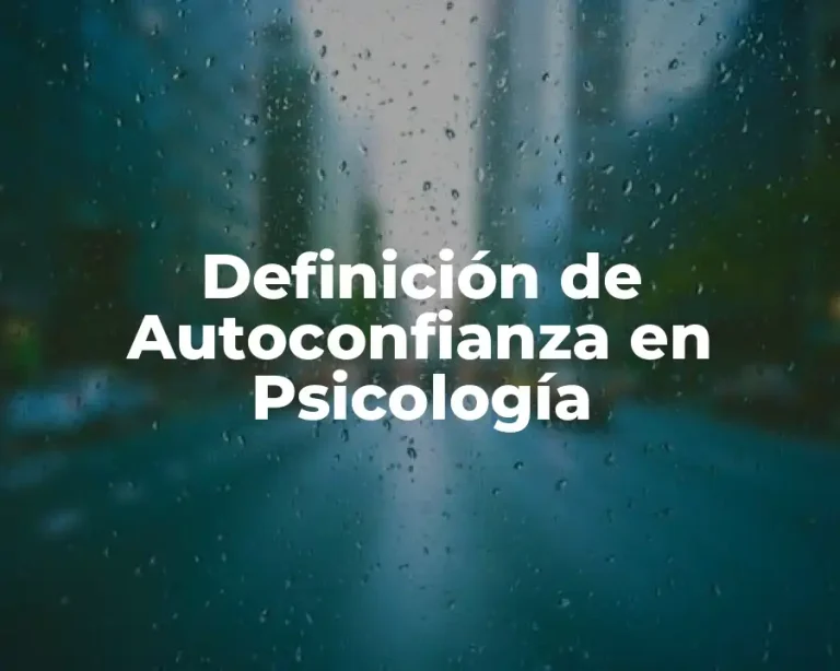 Definición de Autoconfianza en Psicología