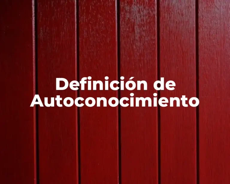 Definición de Autoconocimiento
