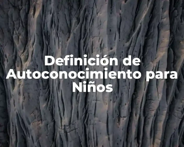 Definición de Autoconocimiento para Niños